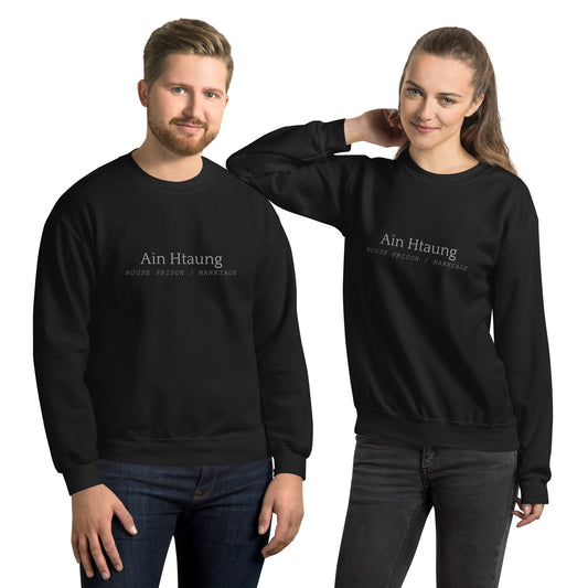 Ain Htuang Unisex Sweatshirt - beyluna