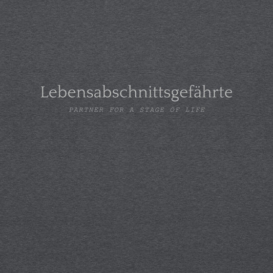 Lebensabschnittsgefährte Unisex Sweatshirt - beyluna